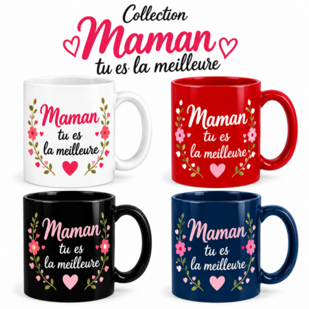 Mug "Maman tu es la meilleure"