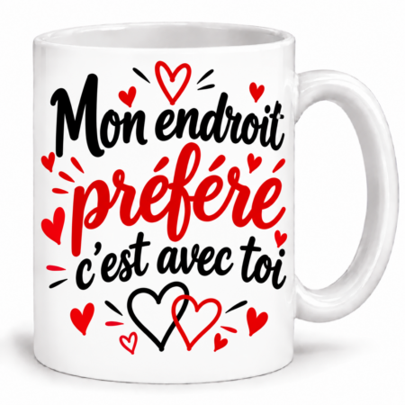 Mug couple “Mon endroit préféré c'est avec toi”