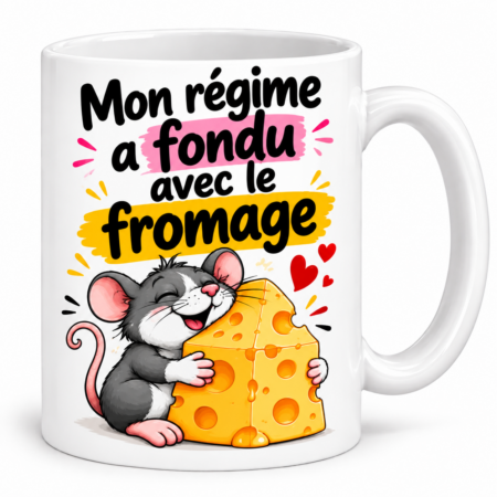 Mug humour “Mon régime a fondu avec le fromage”