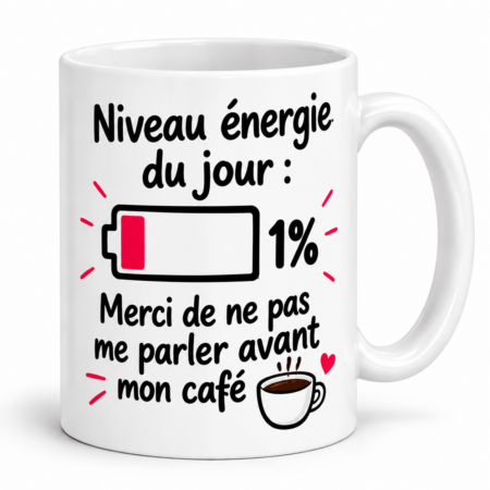 Mug humour “Niveau énergie du jour : 1%”