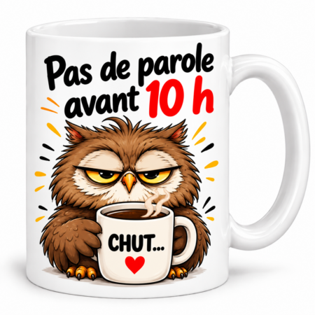 Mug humour “Pas de parole avant 10 h”