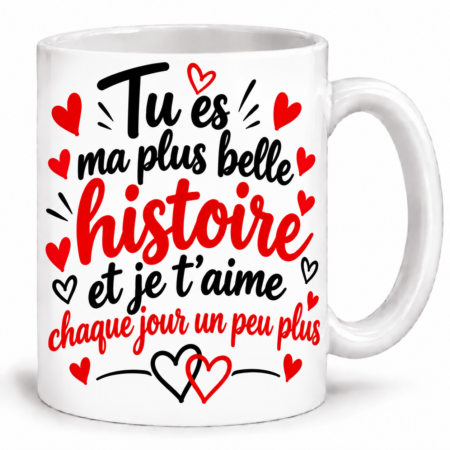 Mug couple “Tu es ma plus belle histoire et je t'aime chaque jour un peu plus”