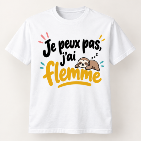 T-shirt humour blanc « Je peux pas, j'ai flemme » avec un paresseux endormi