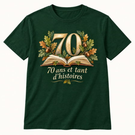 T-shirt 70 ans et tant d’histoires