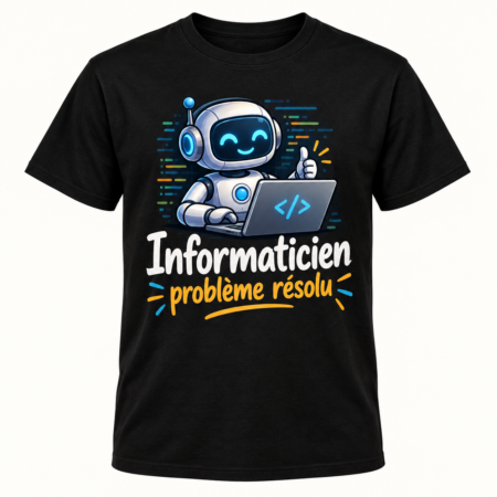 T-shirt Informaticien problème résolu