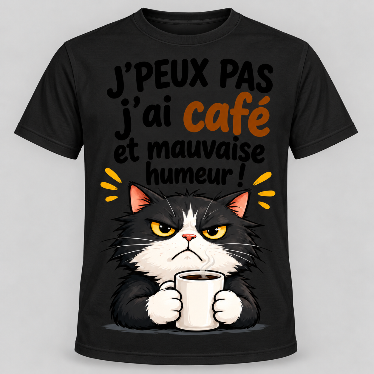 T-shirt humour “J'peux pas j'ai café et mauvaise humeur” – Image 2