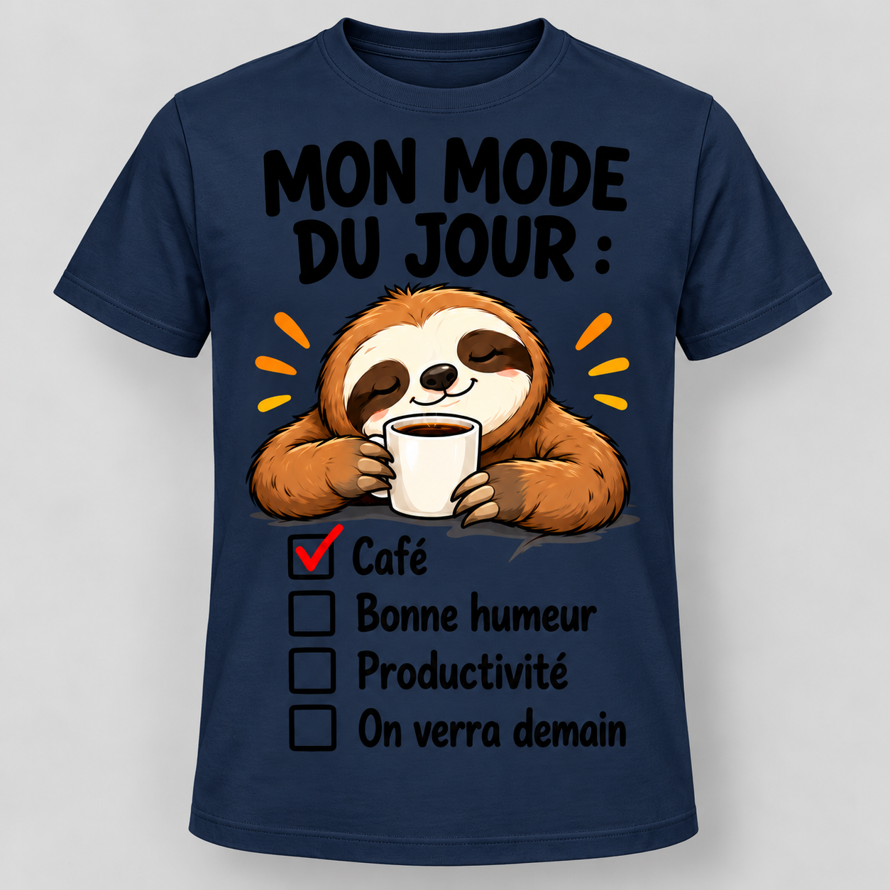 T-shirt humour “Mon mode du jour : café” – Image 6