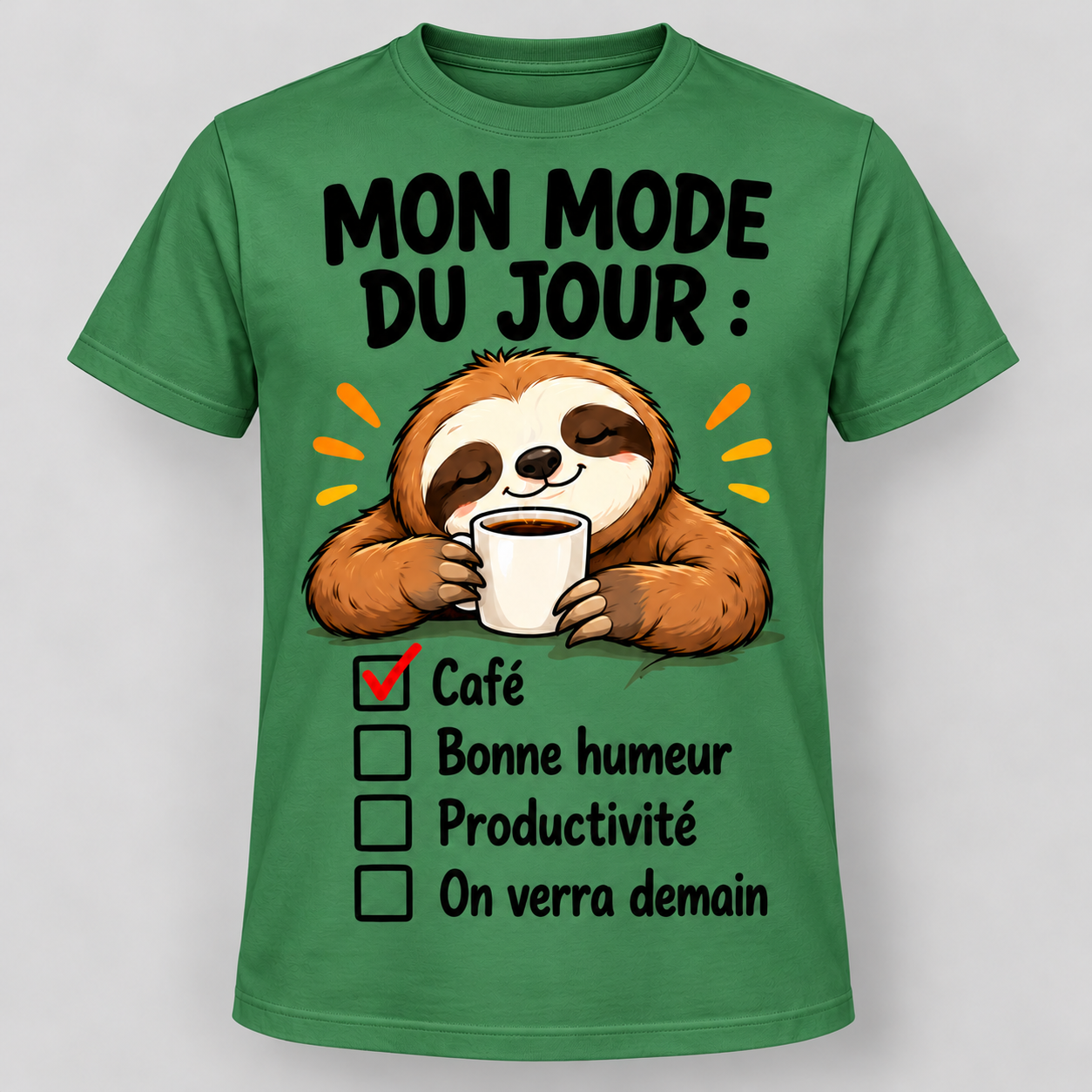 T-shirt humour “Mon mode du jour : café” – Image 9