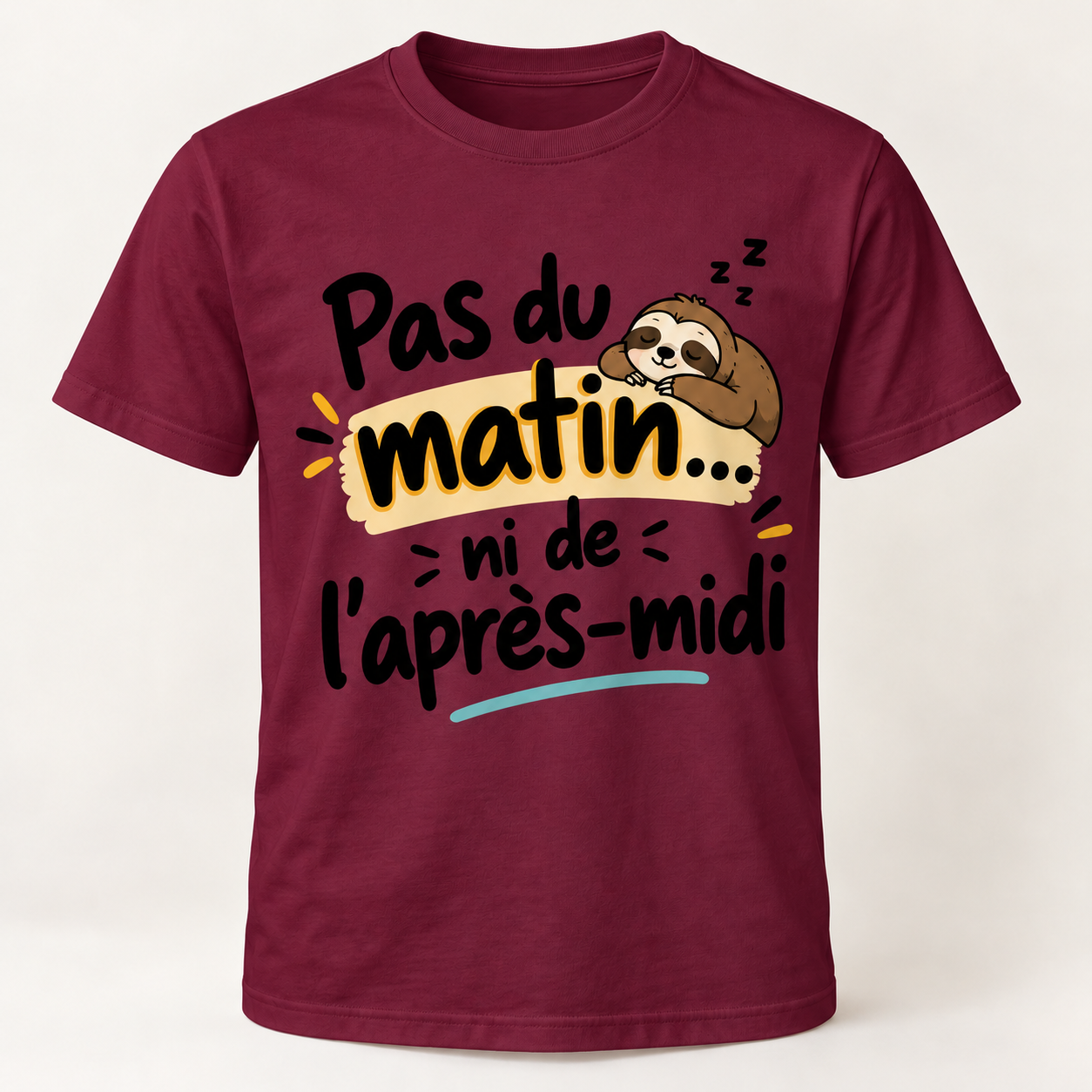 T-shirt humour “Pas du matin… ni de l'après-midi” – Image 5